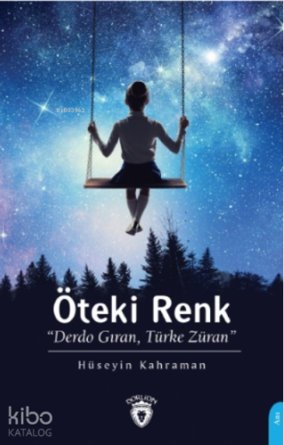 Öteki Renk Derdo Gıran, Türke Züran;''Derdo Gıran, Türke Züran''