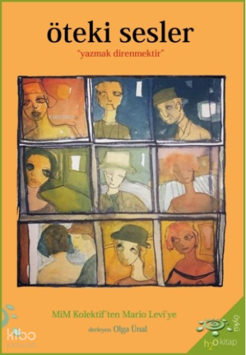 Öteki Sesler;"yazmak direnmektir"