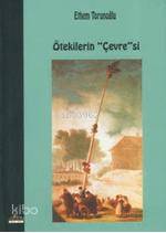 Ötekilerin "Çevre"si