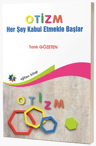 Otizm ''Her Şey Kabul Etmekle Başlar'' - Kitapiks.com