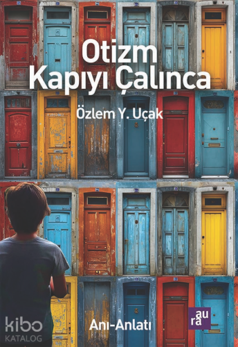 Otizm Kapıyı Çalınca