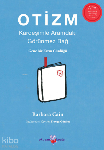 Otizm: Kardeşimle Aramdaki Görünmez Bağ;Genç Bir Kızın Günlüğü