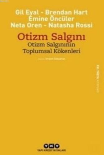 Otizm Salgını; Otizm Salgınının Toplumsal Kökenleri