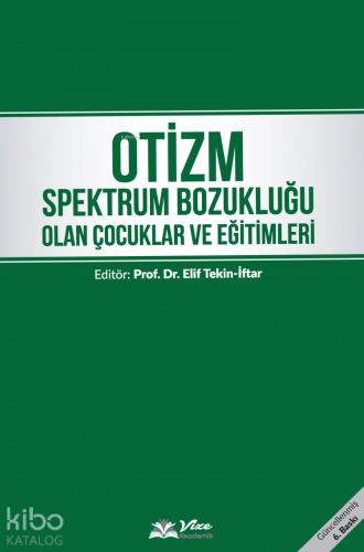 Otizm Spektrum Bozukluğu Olan Çocuklara Yaşam ve Sosyal Dil Becerilerinin Öğretimi Yeni DSM-5 Bilgisi Güncellendi
