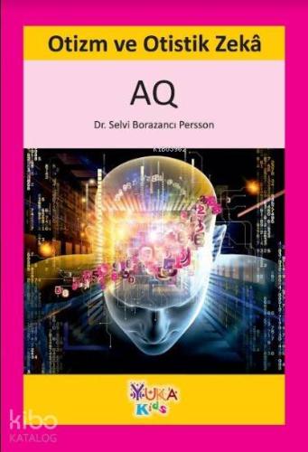 Otizm ve Otistik Zeka (AQ)