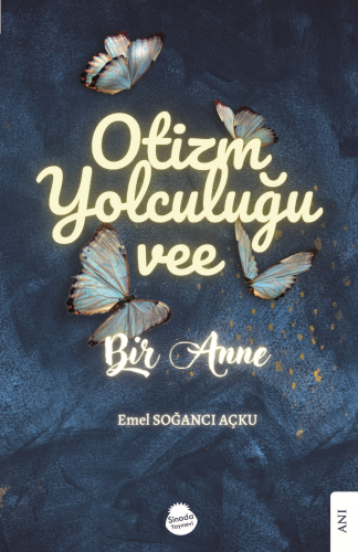Otizm Yolculuğu Vee Bir Anne - Kitapiks.com