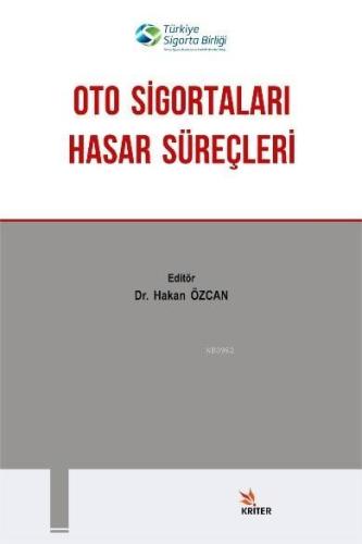Oto Sigortaları Hasar Süreçleri - Kitapiks.com