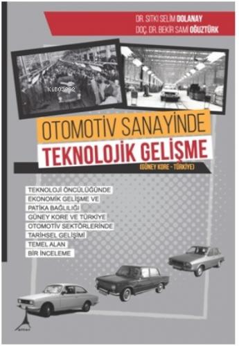 Otomotiv Sanayinde Teknolojik Gelişme - Kitapiks.com