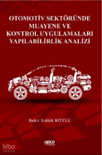 Otomotiv Sektöründe Muayene Ve Kontrol Uygulamaları Yapılabilirlik Analizi