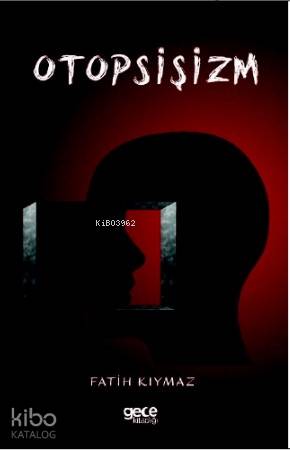 Otopsişizm - Kitapiks.com