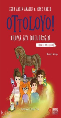 Ottoloyo - Truva Atı Doludizgin; Türkiye Maceraları 1