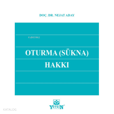 Oturma (Sükna) Hakkı