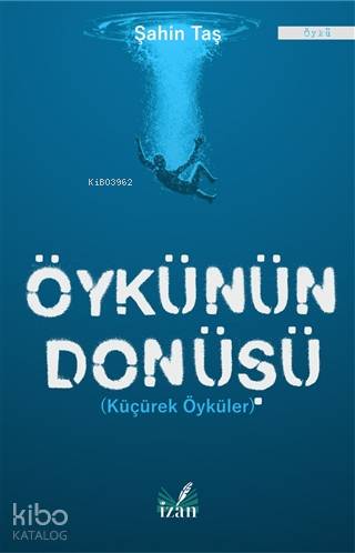 Öykünün Dönüşü Küçürek Öyküler