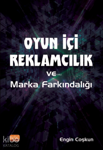 Oyun İçi Reklamcılık ve Marka Farkındalığı - Kitapiks.com