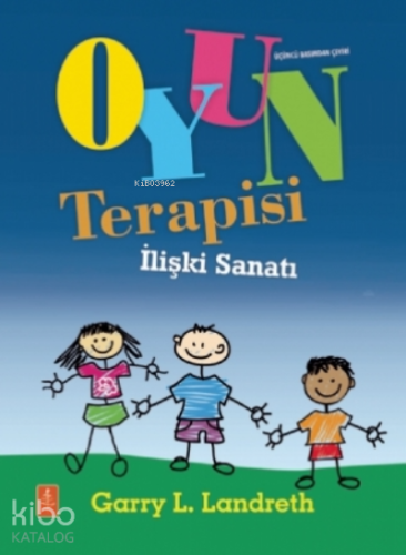 Oyun Terapisi - İlişki Sanatı - Play Therapy
