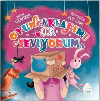 Oyuncaklarımı Çok Seviyorum