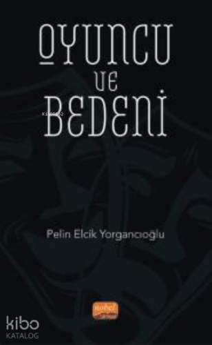 Oyuncu ve Bedeni - Kitapiks.com