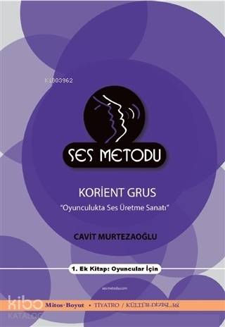 Oyunculukta Ses Üretme Sanatı; Ses Metodu - Kitapiks.com