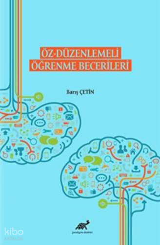 Öz – Düzenlemeli Öğrenme Becerileri