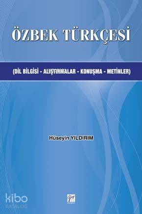 Özbek Türkçesi; Dilbilgisi-Alıştırmalar-Konuşma-Metinler