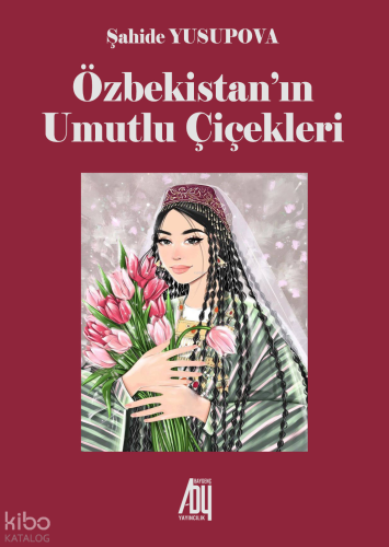 Özbekistan’ın Umutlu Çiçekleri