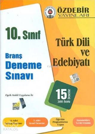 Özdebir 10.Sınıf Türk Dili ve Edebiyatı Branş Deneme Sınavı - Kitapiks