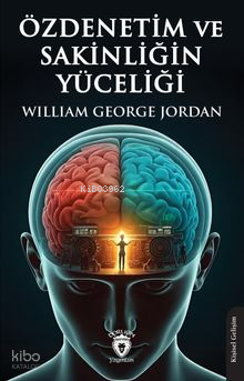 Özdenetim ve Sakinliğin Yüceliği