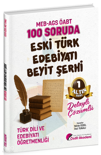 Özdil Akademi ÖABT MEB-AGS Türk Dili ve Edebiyatı Öğretmenliği 100 Sor