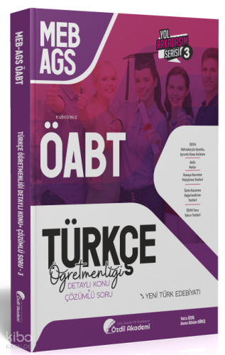 Özdil Akademi ÖABT MEB-AGS Türkçe 3. Kitap Yeni Türk Edebiyatı Konu Anlatımlı Soru Bankası