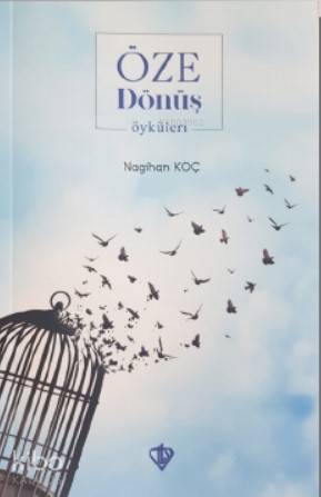 Öze Dönüş Öyküleri