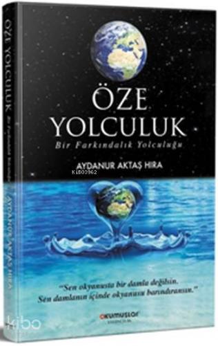 Öze Yolculuk - Kitapiks.com