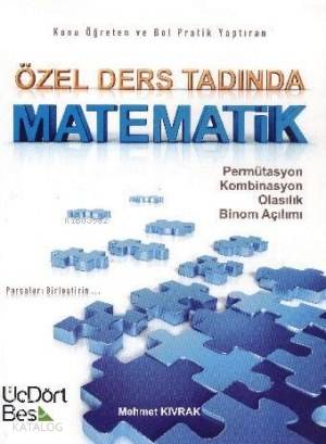 Özel Ders Tadında Matematik - Permütasyon Kombinasyon Olasılık Binom Açılımı