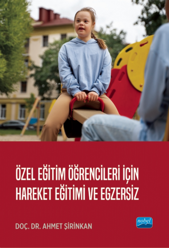 Özel Eğitim Öğrencileri İçin Hareket Eğitimi ve Egzersiz - Kitapiks.co