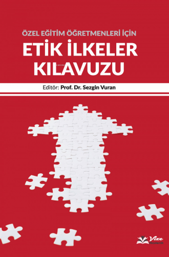 Özel Eğitim Öğretmenleri için Etik İlkeler Kılavuzu - Kitapiks.com