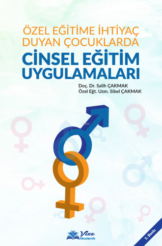 Özel Eğitime İhtiyaç Duyan Çocuklarda Cinsel Eğitim Uygulamaları - Kit
