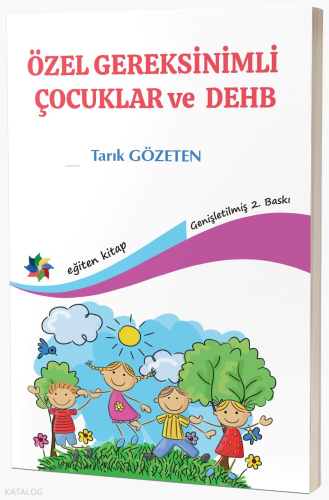 Özel Gereksinimli Çocuklar Ve Dehb