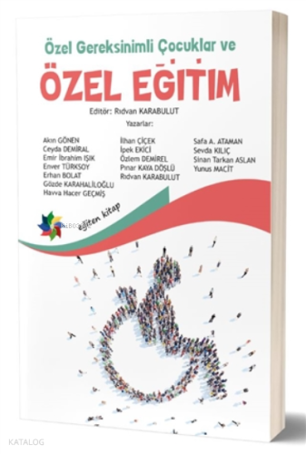 Özel Gereksinimli Çocuklar ve Özel Eğitim