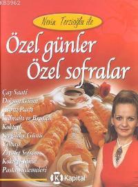 Özel Günler Özel Sofralar; Nevin Terzioğlu İle