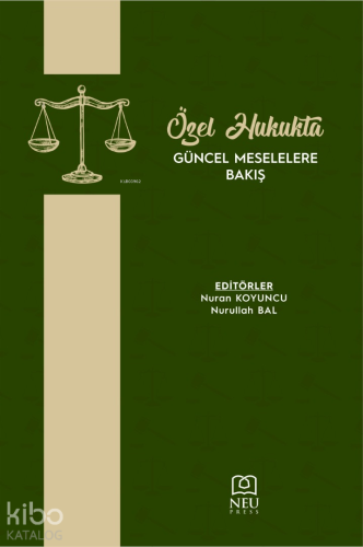 Özel Hukukta Güncel Meselelere Bakış