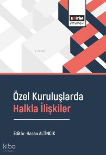 Özel Kuruluşlarda Halkla İlişkiler