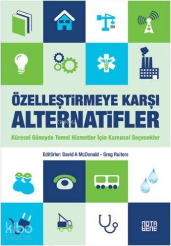 Özelleştirmeye Karşı Alternatifler; Küresel Güneyde Temel Hizmetler İçin Kamusal Seçenekler