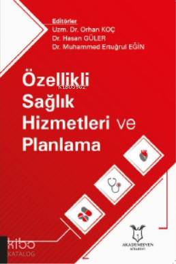 Özellikli Sağlık Hizmetleri ve Planlama