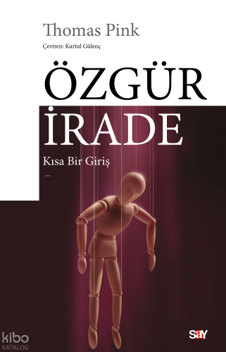 Özgür İrade;Kısa Bir Giriş