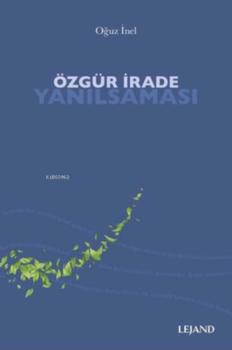 Özgür İrade Yanılsaması