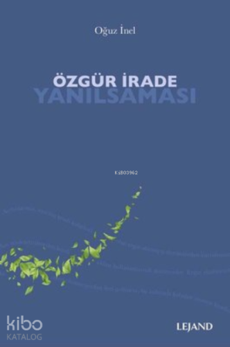 Özgür İrade Yanılsaması