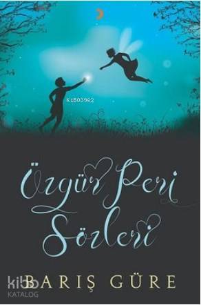 Özgür Peri Sözleri - Kitapiks.com