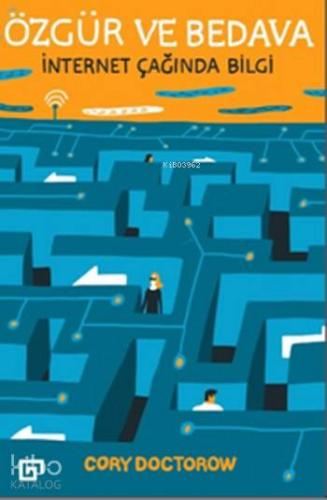 Özgür ve Bedava; İnternet Çağında Bilgi
