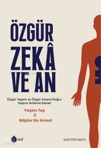 Özgür Zeka ve An