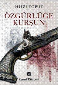 Özgürlüğe Kurşun