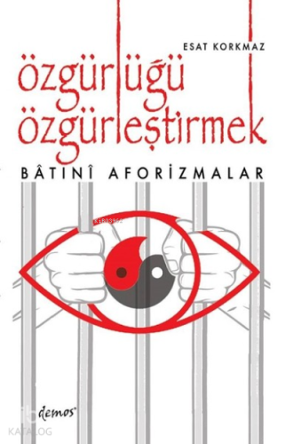 Özgürlüğü Özgürleştirmek - Kitapiks.com